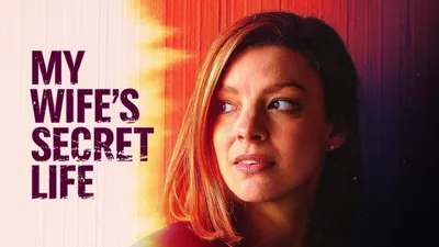 My Wife's Secret Life izle