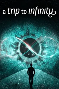 A Trip to Infinity izle