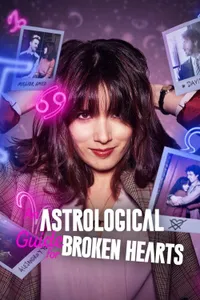 Kırık Kalpler İçin Astroloji Rehberi izle