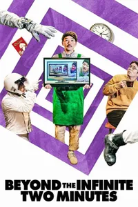Beyond the Infinite Two Minutes izle