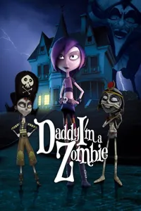 Daddy,  I'm a Zombie izle