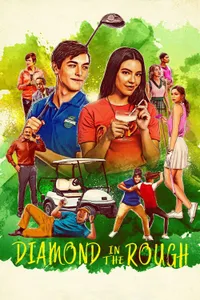 Diamond in the Rough izle