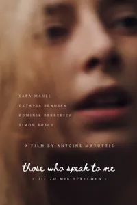 Those Who Speak to Me izle