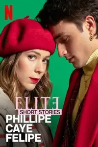 Élite Öyküler: Phillipe, Caye ve Felipe izle