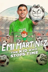 Emi Martínez: Zamanı Durduran Çocuk izle