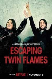 Escaping Twin Flames izle