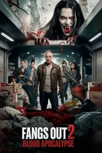 Fangs Out Blood Apocalypse izle