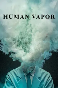 Human Vapor izle