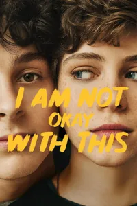 I Am Not Okay with This izle