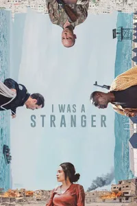 Ben Bir Yabancıydım - I Was A Stranger izle