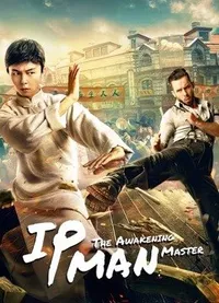 IP Man: The Awakening Master izle