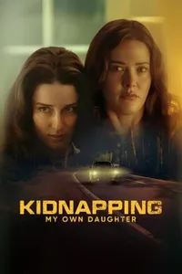 Kidnapping My Own Daughter izle