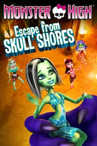 Monster High: Escape from Skull Shores izle