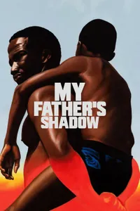 Babamın Gölgesi - My Father's Shadow izle