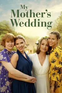 My Mother's Wedding izle