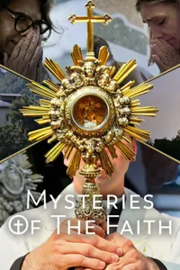Mysteries of the Faith izle