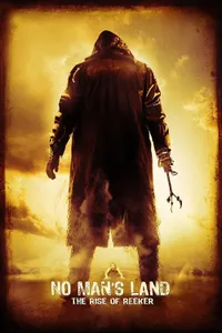 No Mans Land The Rise of Reeker izle