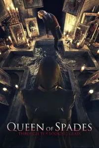 Queen of Spades Through the Looking Glass izle
