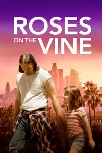 Roses on the Vine izle