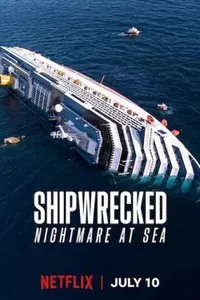 Costa Concordia Bir Cruise Gemisi Faciası - Shipwrecked: Nightmare at Sea izle