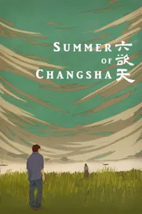 Summer of Changsha izle