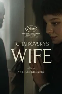 Tchaikovskys Wife - Çaykovskinin Karısı  izle