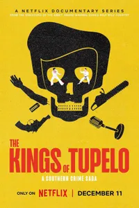 The Kings of Tupelo A Southern Crime Saga izle