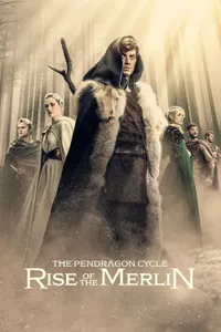 The Pendragon Cycle: Rise of the Merlin izle