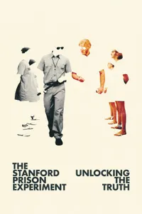 The Stanford Prison Experiment: Unlocking the Truth izle
