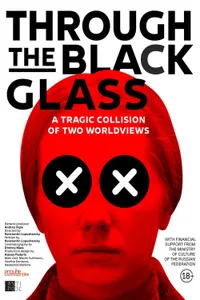 Through the Black Glass izle