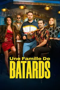 Piçler Ailesi - Une Famille de Batards izle