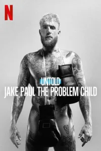 Untold Jake Paul the Problem Child izle