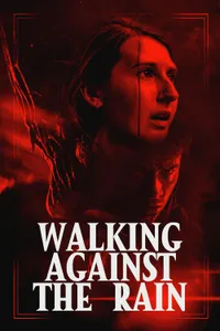 Walking Against the Rain izle