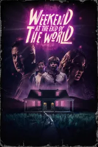 Weekend at the End of the World izle