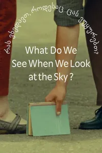 What Do We See When We Look at the Sky? izle