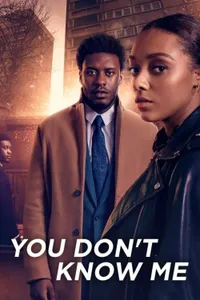 You Don't Know Me izle