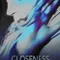 Closeness fragman izle