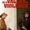 Şiddet Vadisinde fragman izle