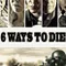 6 Ways to Die fragman izle