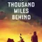 A Thousand Miles Behind fragman izle
