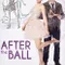 After the Ball fragman izle