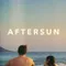 Aftersun - Güneş Sonrası fragman izle