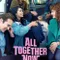 All Together Now fragman izle