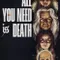 All You Need Is Death fragman izle