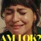 Am I OK? fragman izle