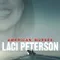 American Murder Laci Peterson