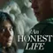 An Honest Life fragman izle