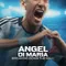 Angel Di Maria Breaking Down The Wall