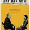 Any Day Now fragman izle