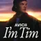 Avicii - Ben Tim fragman izle